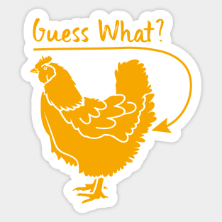 Guess What ? Chicken Butt Graphic T-Shirt Sticker